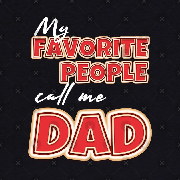 My favorite people call me dad by MasliankaStepan